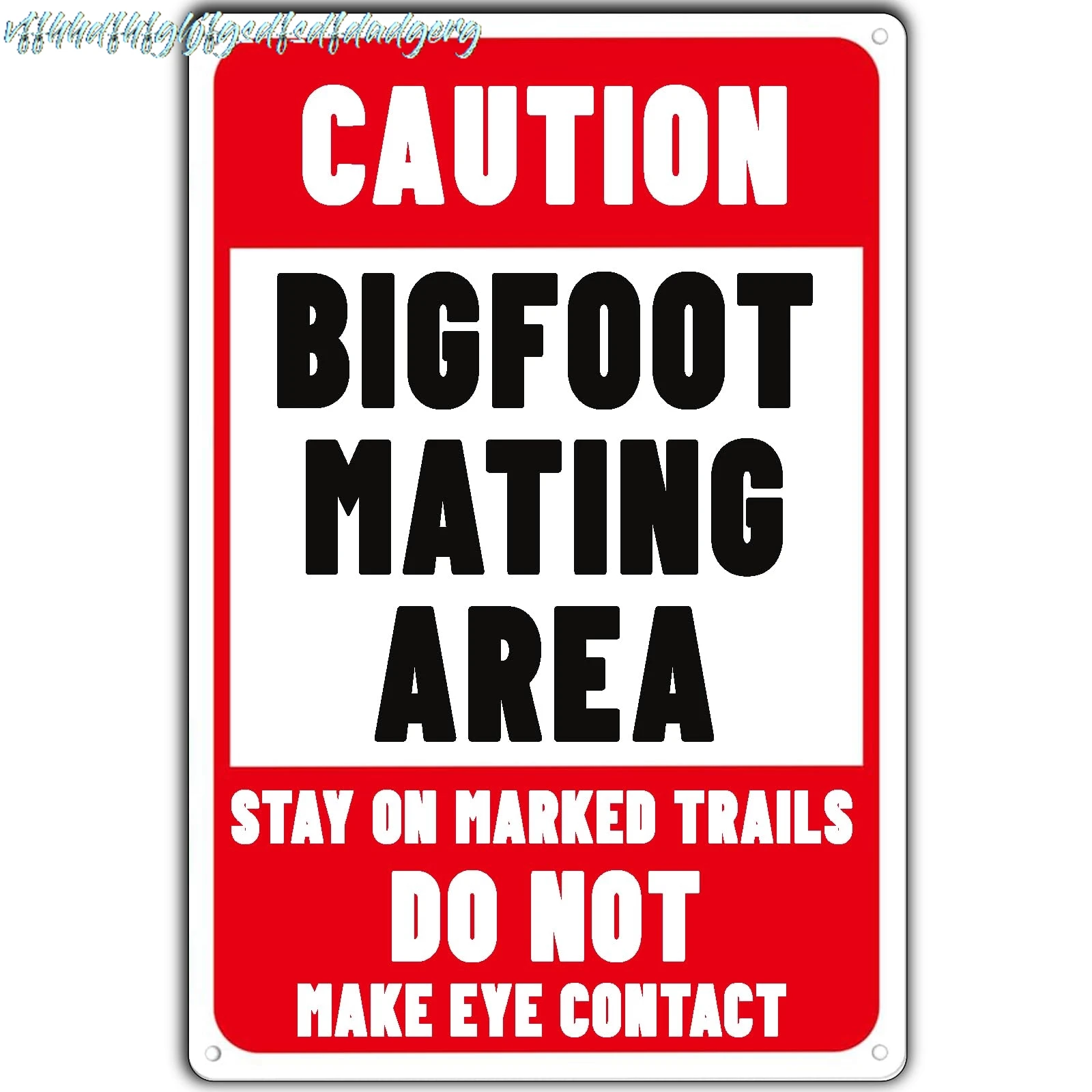 Bigfoot Mating Area Metal Tin Sign Funny Vintage Stay On Marked Trails Do Not Make Eye Contact - Funny Warning Signs for Ho sign