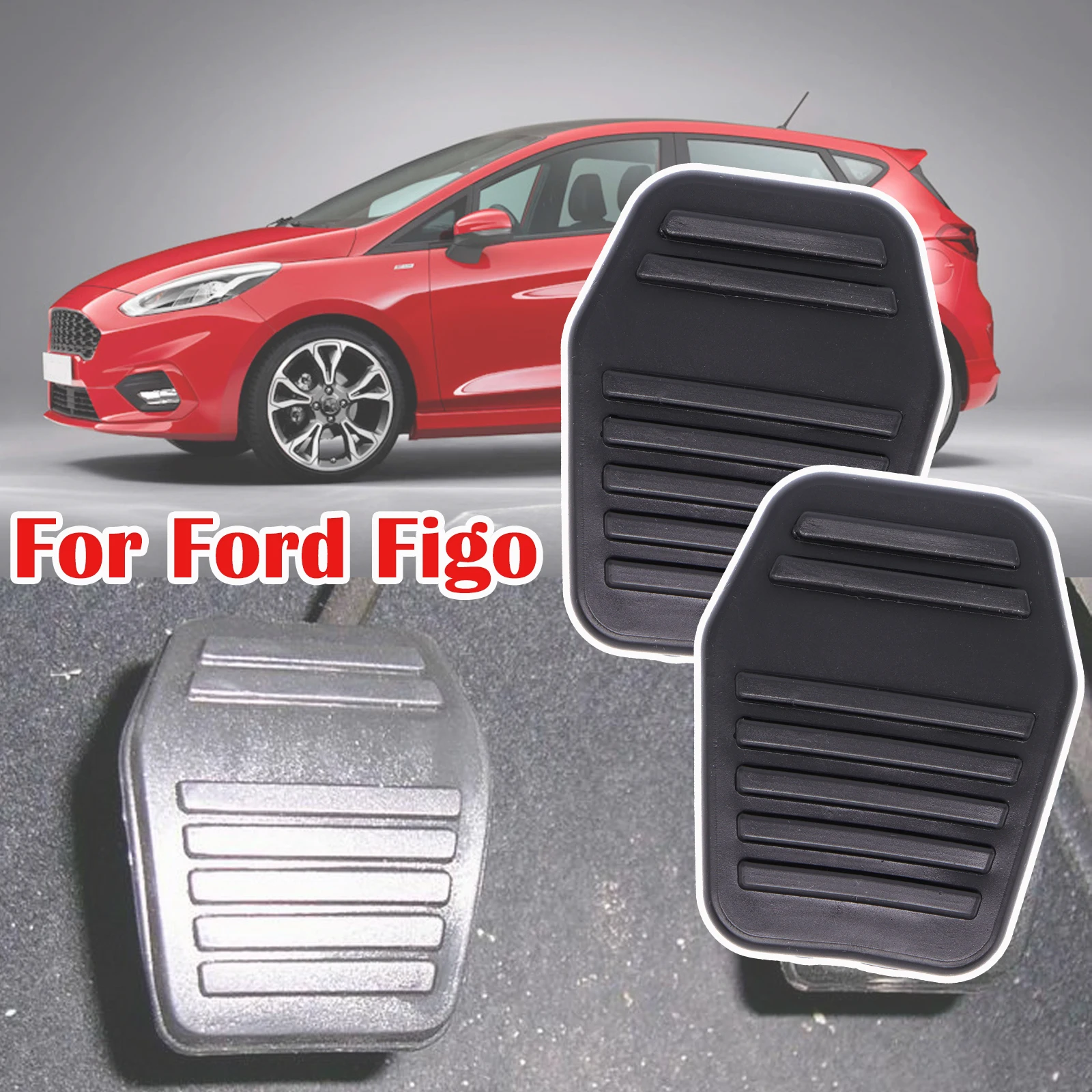 

For Ford Figo 2011 2012 2013 2014 2015 2016 2017 2018 Mondeo 3 MK3 1993 - 2007 Car Brake Clutch Foot Pedal Pad Cover Accessories