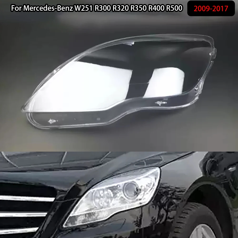 

For Mercedes-Benz W251 R300 R320 R350 R400 R500 2009-2017 Car Front Headlight Lens Cover Auto Case Headlamp Glass Lampshade