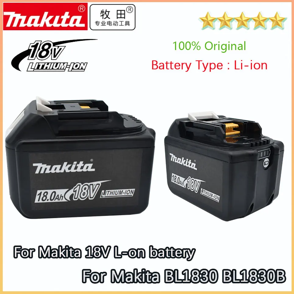 

100% Makita Replacement 18V 18.0Ah Battery For BL1830 BL1830B BL1840 BL1840B BL1850 BL1850B rechargeable battery LED indicateur