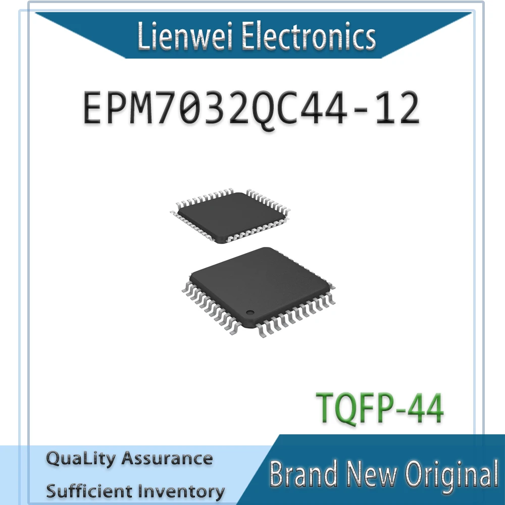 

100% New EPM7032QC44 EPM7032QC44-12 IC Chipset TQFP-44