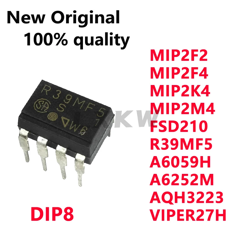 5/PCS New Original MIP2F2 MIP2F4 MIP2K4 MIP2M4 FSD210 R39MF5 VIPER27H AQH3223 A6252M A6059H DIP8 LCD power management In Stock