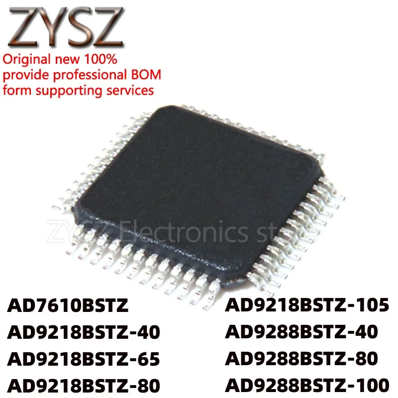 

5PCS AD9288BST BSTZ-80 -40 -100 9218BSTZ -105 -65 7610BSTZ QFP48