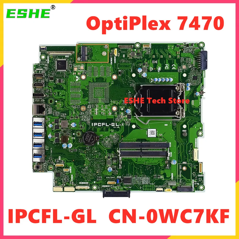 

IPCFL-GL Motherboard For DELL OptiPlex 7470 Notebook Motherboard LGA1151 H370 DDR4 CN-0WC7KF WC7KF 0WC7KF 100% Test ok