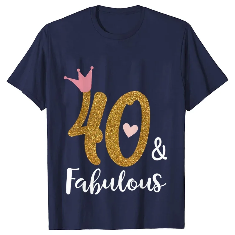 30th/40th/50th/60th Fabulous Graphic Print T-Shirt Women Clothing Harajuku Aesthetic Tops Female Birthday Party Gift Tee Shirts