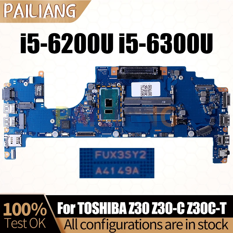 For TOSHIBA Z30 Z30-C Z30C-T Notebook Mainboard FUX3SY2 A4149A i5-6200U i5-6300U Laptop Motherboard Full Tested