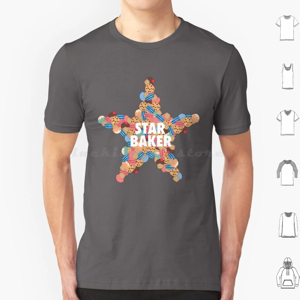 You're The Star Baker T Shirt Cotton Men Women DIY Print Paul Hollywood Bakeoff Star Baker Great British Baking Show Gbbo Kids