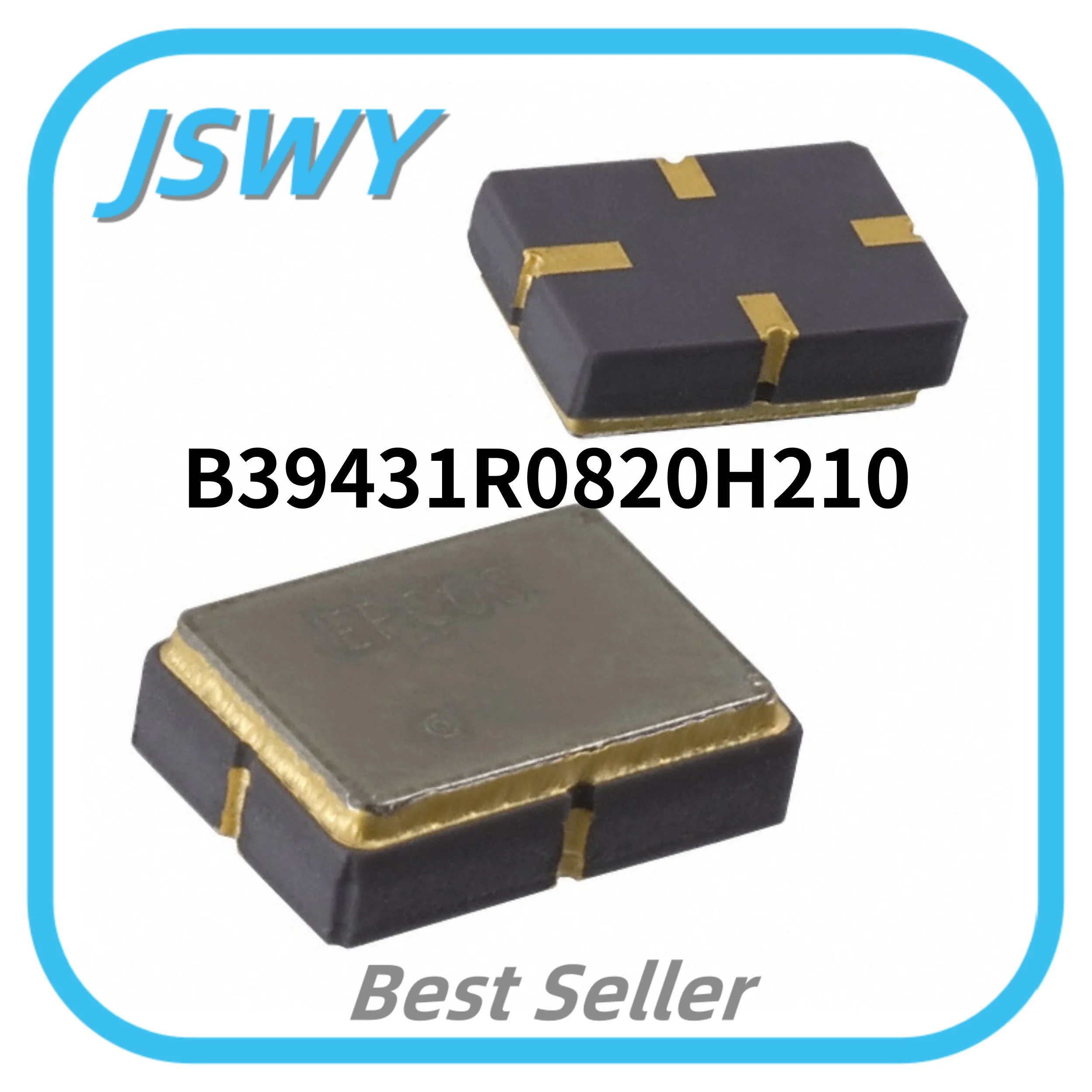 

10~100pcs B39431R0820H210 SMD Resonator 433.92 MHz Original Stock Fast Shipping