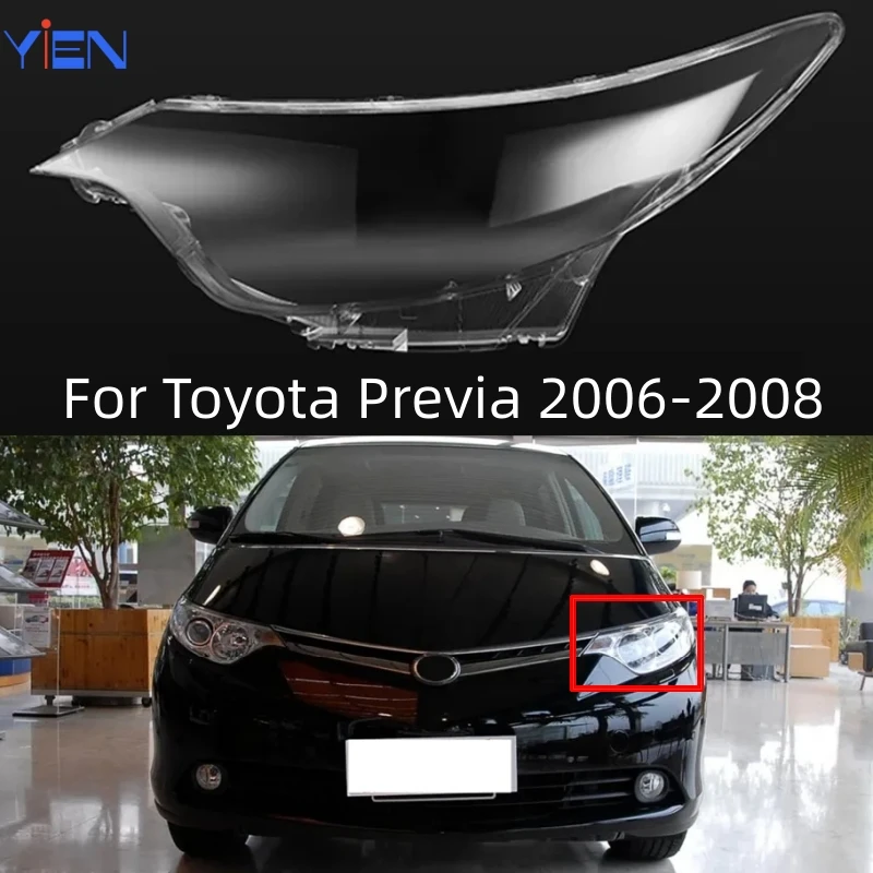 For Toyota Previa 2006 2007 2008 Car Headlight Glass Transparent Lampshade Plexiglass Clear Lens Lamp Shell Car Accessories