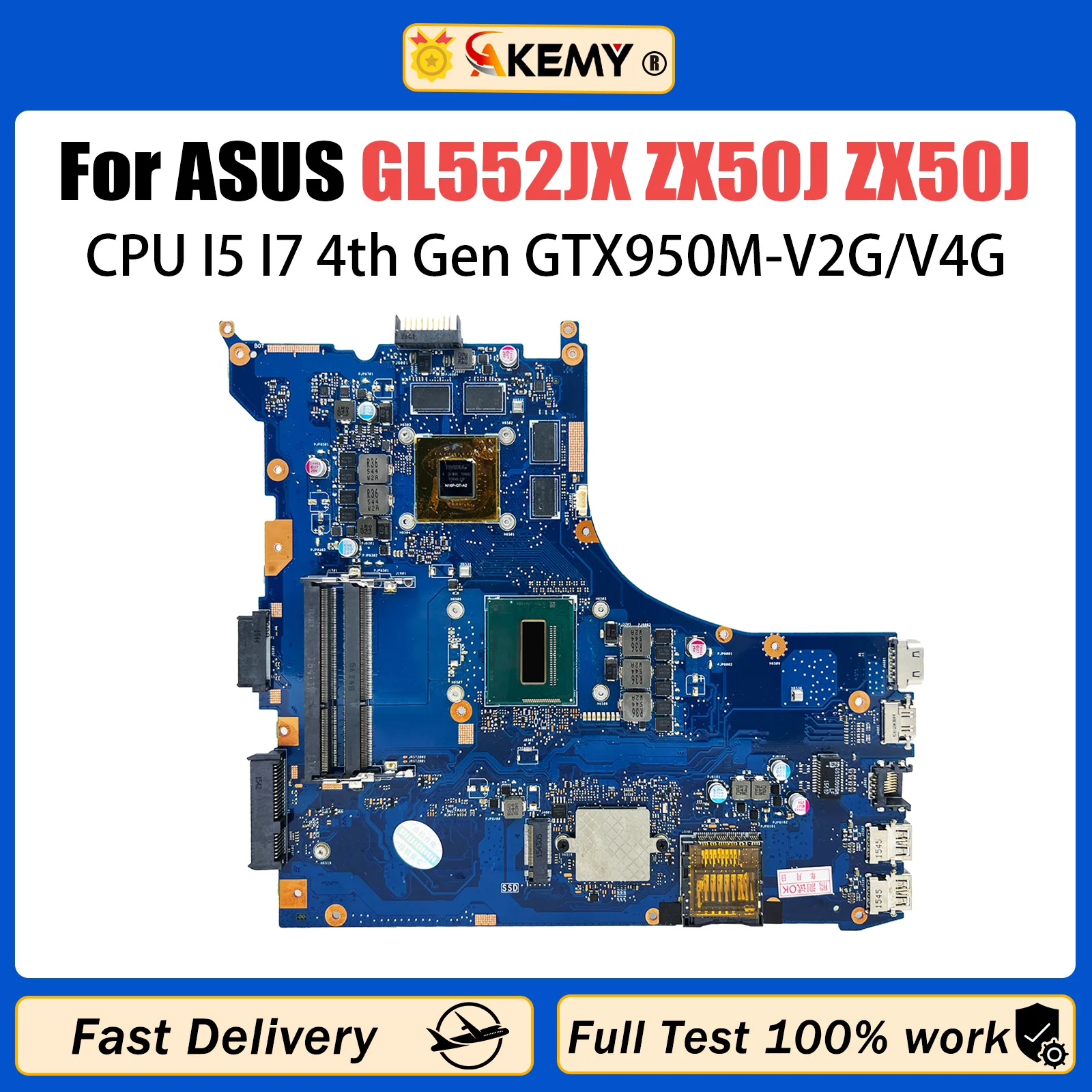 

AKEMY GL552JX Mainboard For ASUS ROG ZX50J ZX50J GL552JX Laptop Motherboard I5 I7 4th Gen CPU GTX950M-V2G/4G 100% Test Work