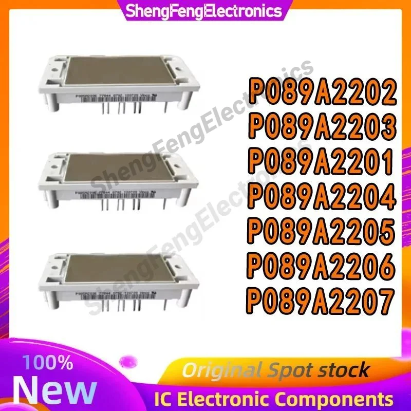 

New and original P089A2201 P089A2202 P089A2203 P089A2204 P089A2205 P089A2206 P089A2007 IGBT MODULE