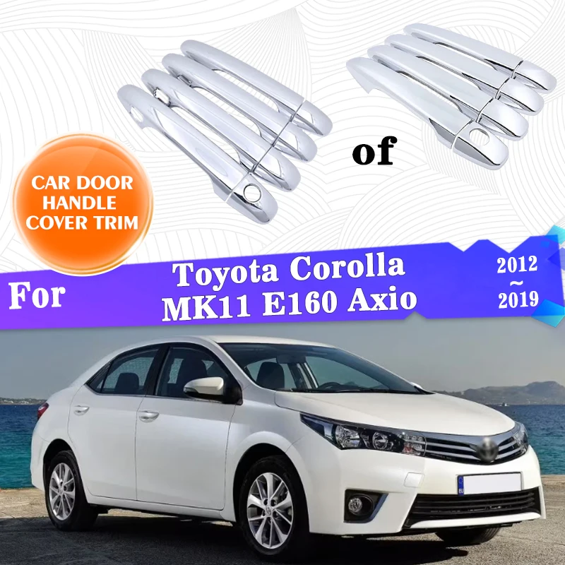 

Car Outer Door Handle Covers Trim For Toyota Corolla MK11 E160 Axio 2012~2019 2017 2018 Door Handle Anti Scratch Car Accessories