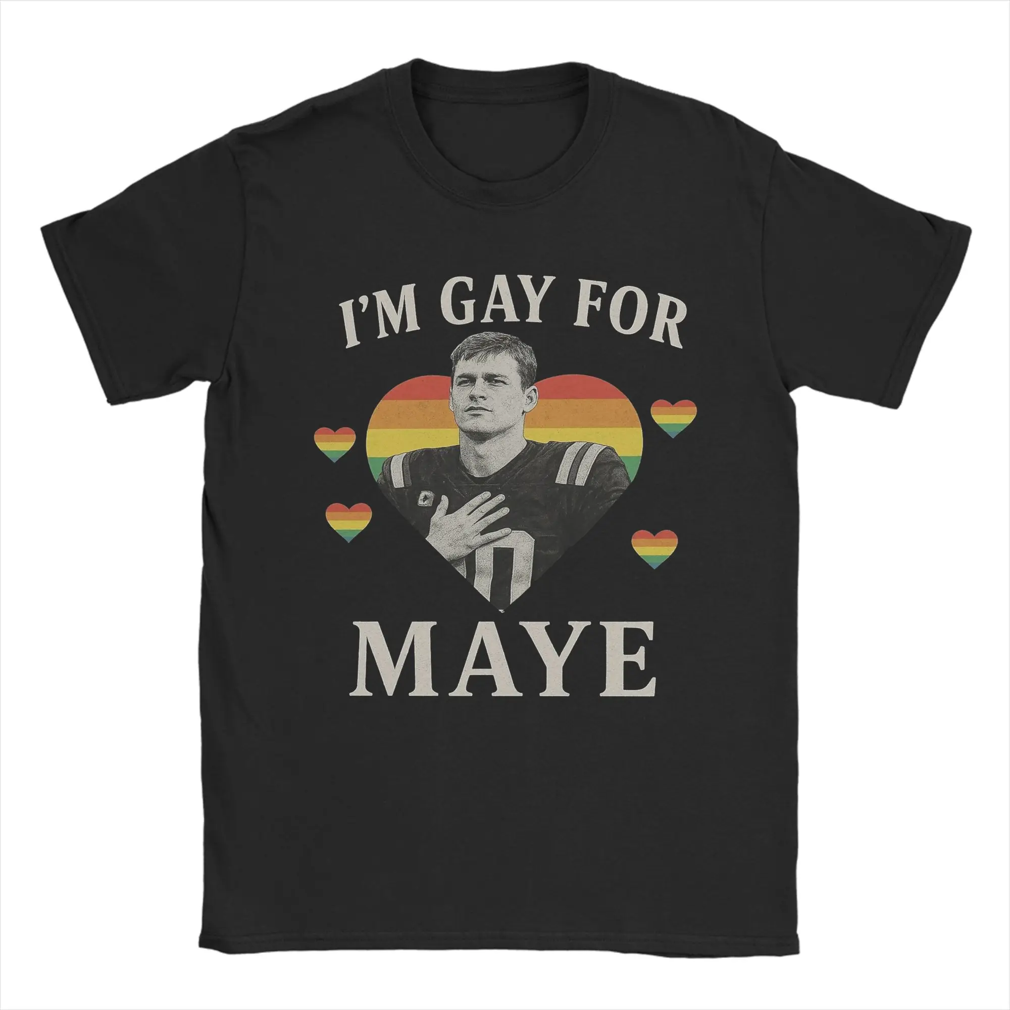 

Men's T-Shirt I Am Gay For Maye Football Drake Maye Novelty Cotton Tee Shirt Short Sleeve T Shirts Crew Neck Clothes Unique