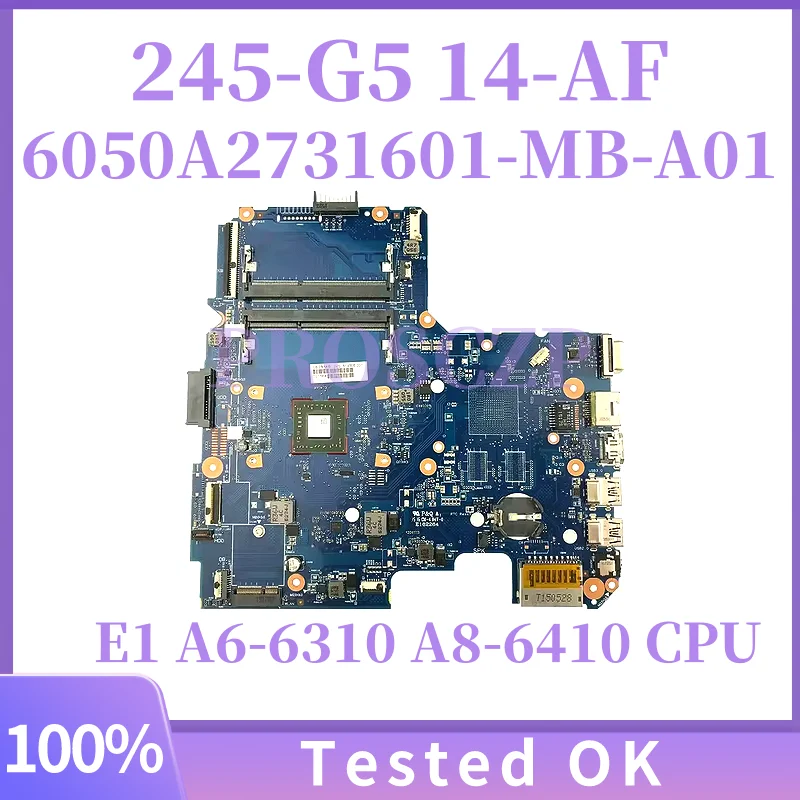 

814509-501 814509-001 814509-601 6050A2731601-MB-A01 для материнской платы HP 245 G4 14-AF Latpop E1 A6-6310 A8-7410 CPU DDR3