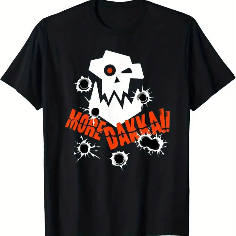 More Dakka Ork Miniature Tabletop Wargaming Waagh T Shirt Cotton Fun Design