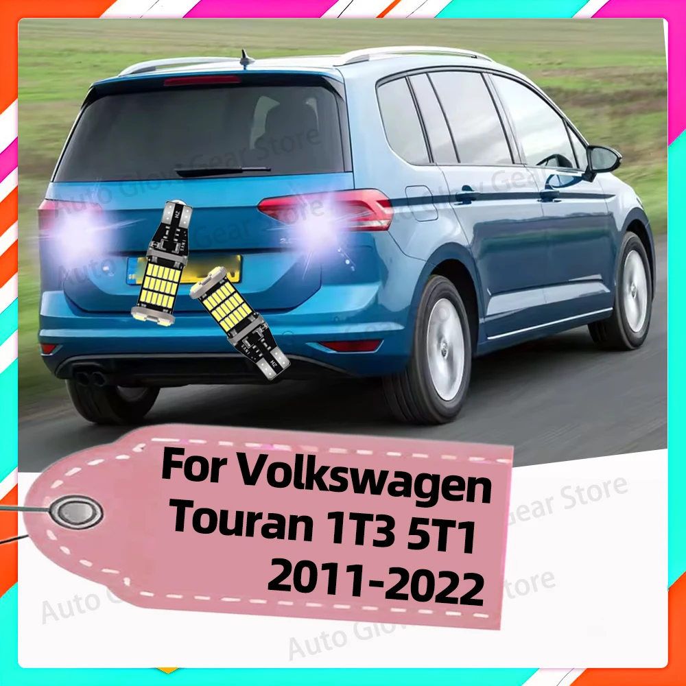 

2x Reverse Lights For VW Touran 1T3 5T1 2011-2022 2012 2014 2015 2016 2017 2018 2019 2020 2021 T15 W16W LED Backup Bulbs Canbus