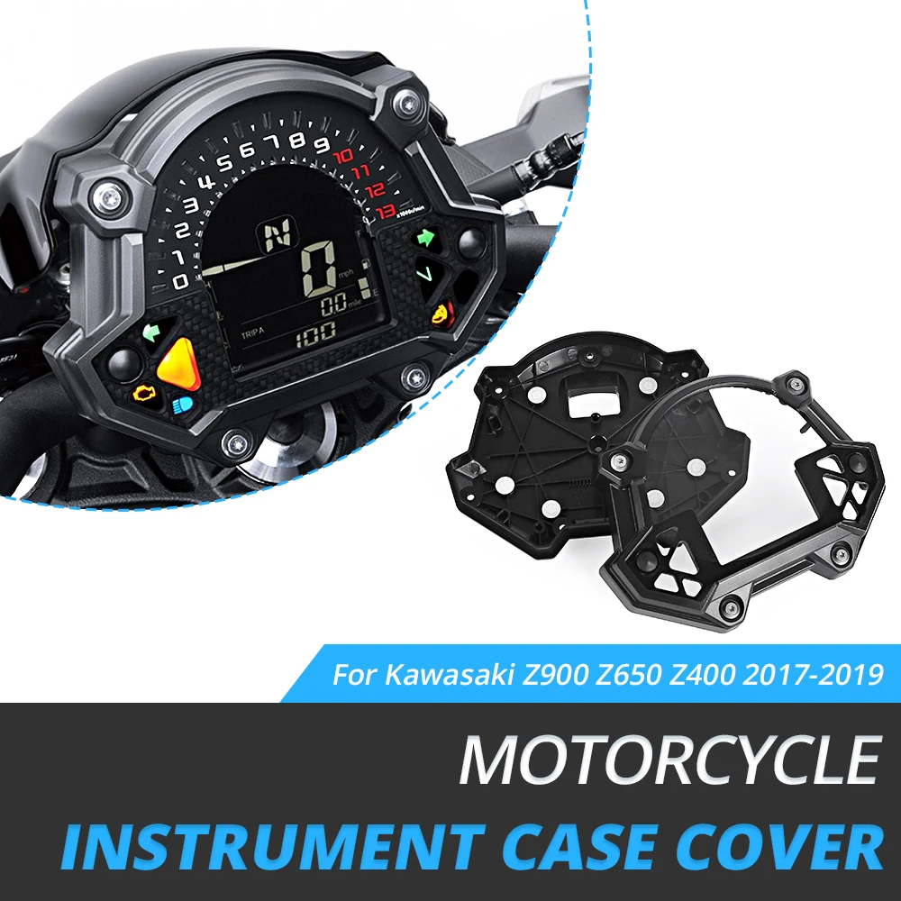 

For Kawasaki Z900 Z650 Z400 2017 2018 2019 Moto Instrument Case Speedometer Instrument Gauge Odometer Tachometer Housing Cover