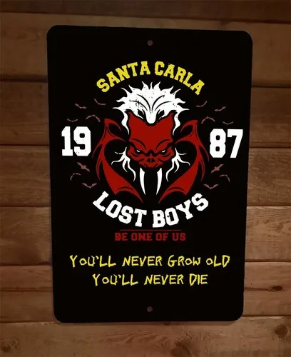 Santa Carla Lost Boys Be One of Us Youll Never Die  Metal Wall Poster Sign