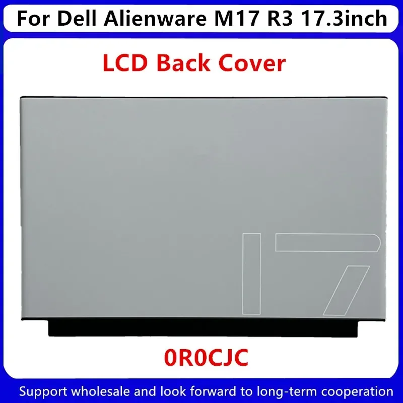 For Dell Alienware M17 R3 17.3inch LCD Back Cover 0R0CJC