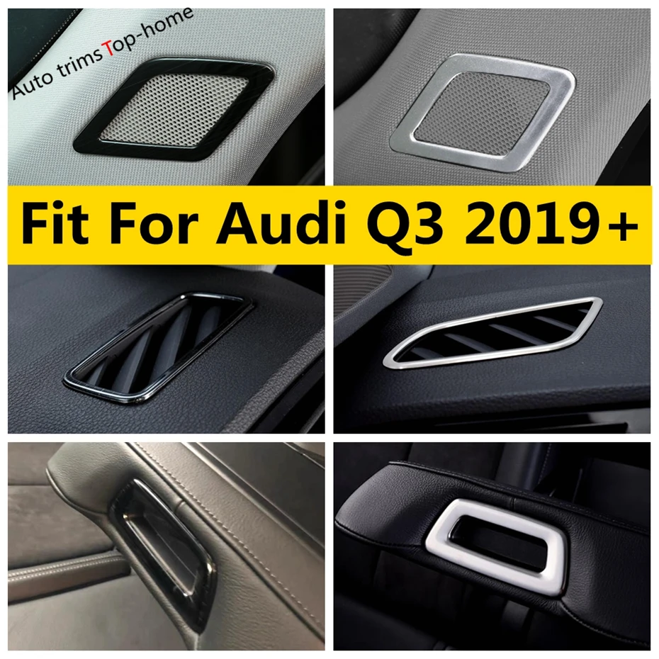 

Pillar A Speaker Frame Dashboard Side Air AC Vent Rear Armrest Box Sequin Cover Trim For Audi Q3 F3 2019 - 2024 Car Accessories