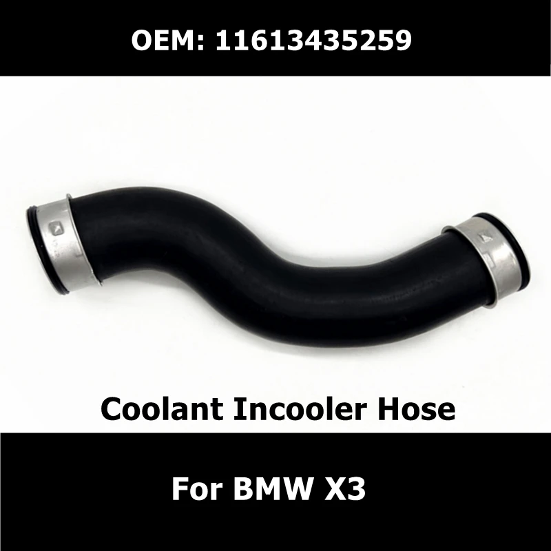 

11613435259 Turbo Charge Air Intake Hose for BMW X3 Coolant Incooler Hose Car Accessories