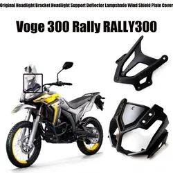 For Voge 300 Rally RALLY300 Motorcycle Original Headlight Bracket Headlight Support Deflector Lampshade Wind Shield Plate Cover