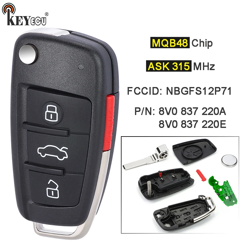 

KEYECU ASK 315MHz MQB48 Chip 8V0 837 220A, 8V0 837 220E, NBGFS12P71 Keyless-Go Flip Remote Key Fob for Audi A3 S3 Q3 2012-2018