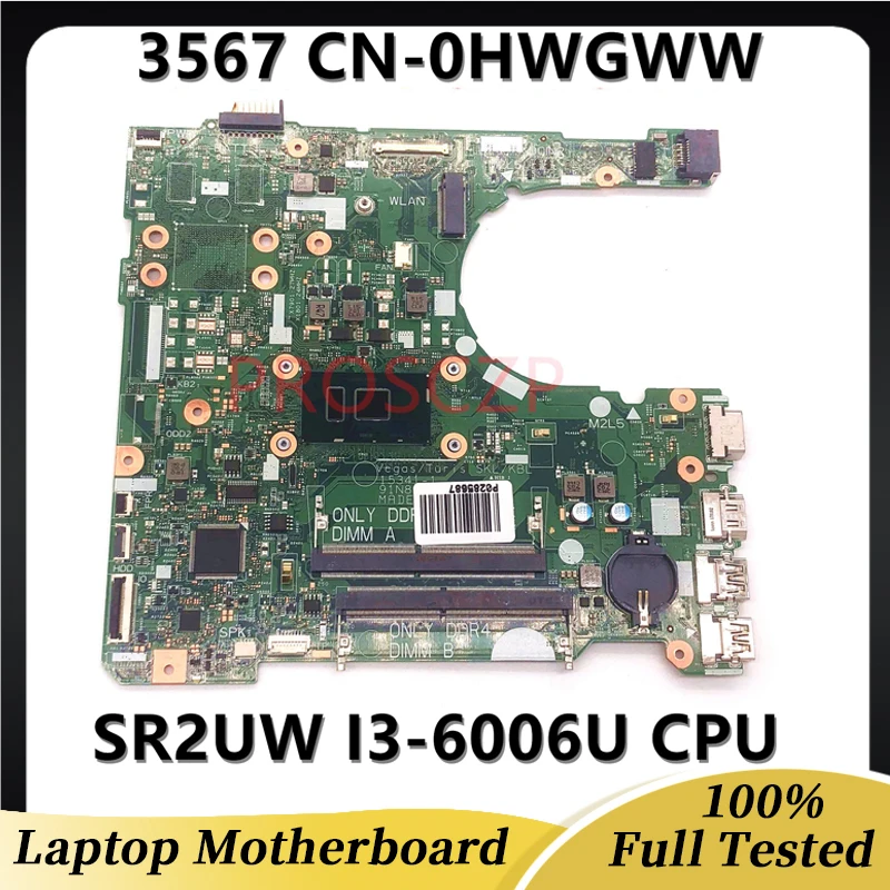 

0HWGWW HWGW CN-0HWGWW Free Shipping Mainboard For DELL 3567 Laptop Motherboard 15341-1 With SR2UW I3-6006U CPU 100% Working Well