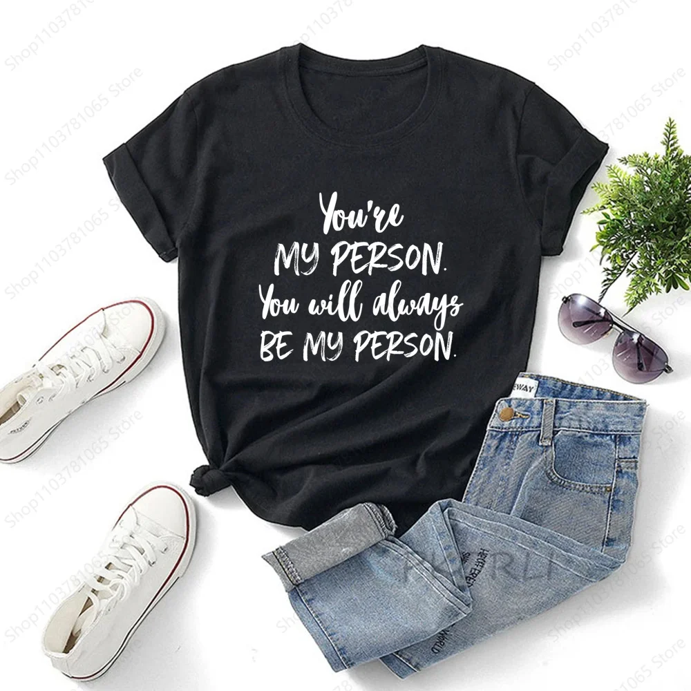 Greys Anatomy T-shirt for Women Short Sleeve Ladies Tops You\'re My Person Doctor T Shirt for Male Black T Shirt Women Tees