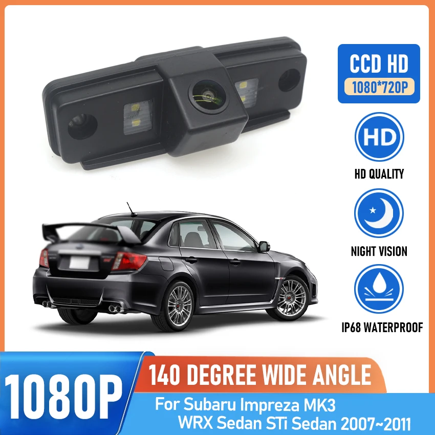 

Rear View Camera For Subaru Impreza MK3 WRX Sedan STi Sedan 2007 2008 2009 2010 2011 CCD Full HD Night Vision Car Reverse Camera