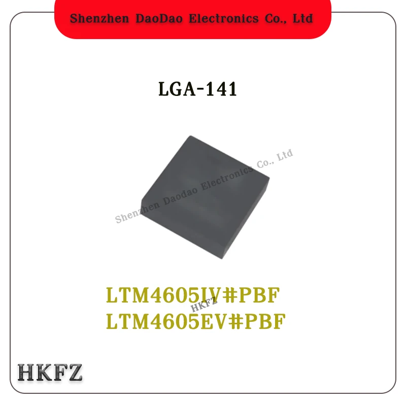 

LTM4605IV#PBF LTM4605EV#PBF LTM4605V LTM4605IV LTM4605EV LGA-141 IV/EV compatible chip IC new original