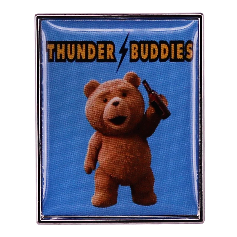 Ted x Bear Thunder Buddies-Pin esmaltado, alfileres de mochila, insignia de película divertida, broche, joyería, regalos