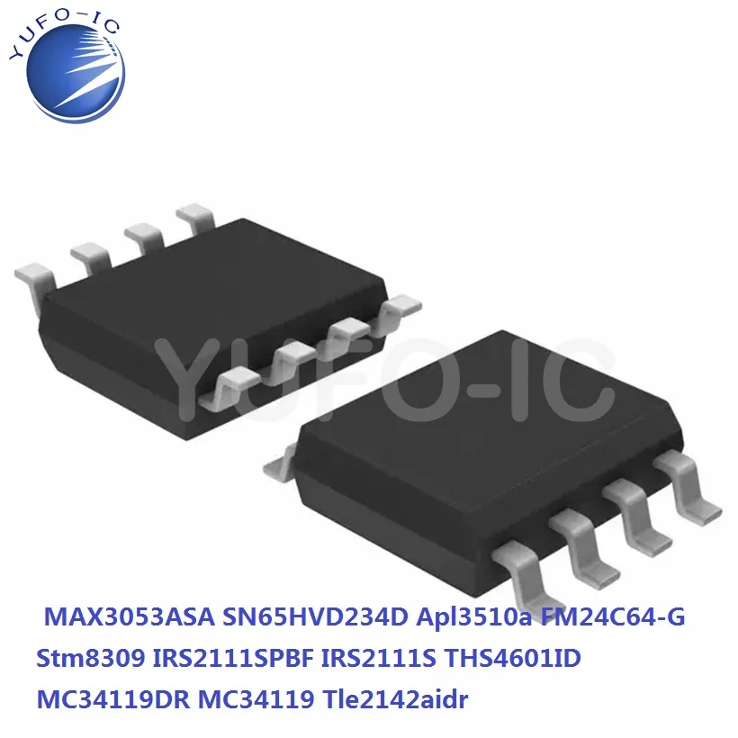Free Ship SN65HVD234D Apl3510a FM24C64-G Stm8309 IRS2111SPBF IRS2111S THS4601ID  MC34119DR MC34119 Tle2142aidr MAX3053ASA 8-SOP
