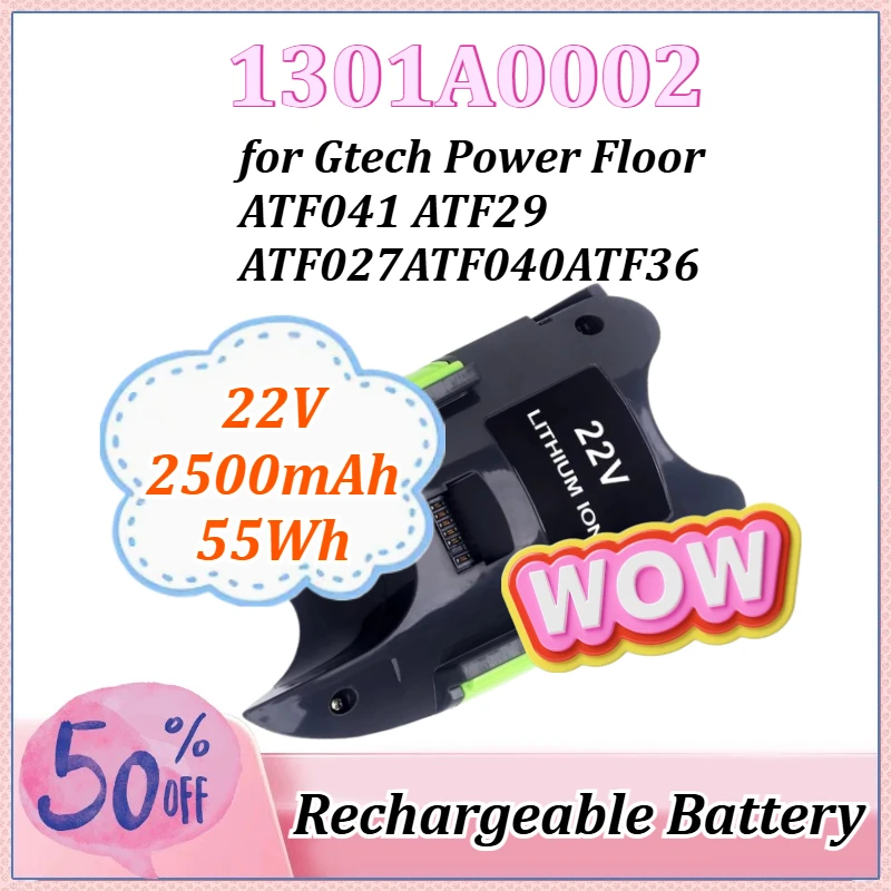 

22V 2500/3000mAh 55/66Wh 1301A0002 113A0105 Vacuum Cleaner Battery for Gtech Power Floor ATF041 ATF29 ATF027 ATF040 ATF36 ATF37