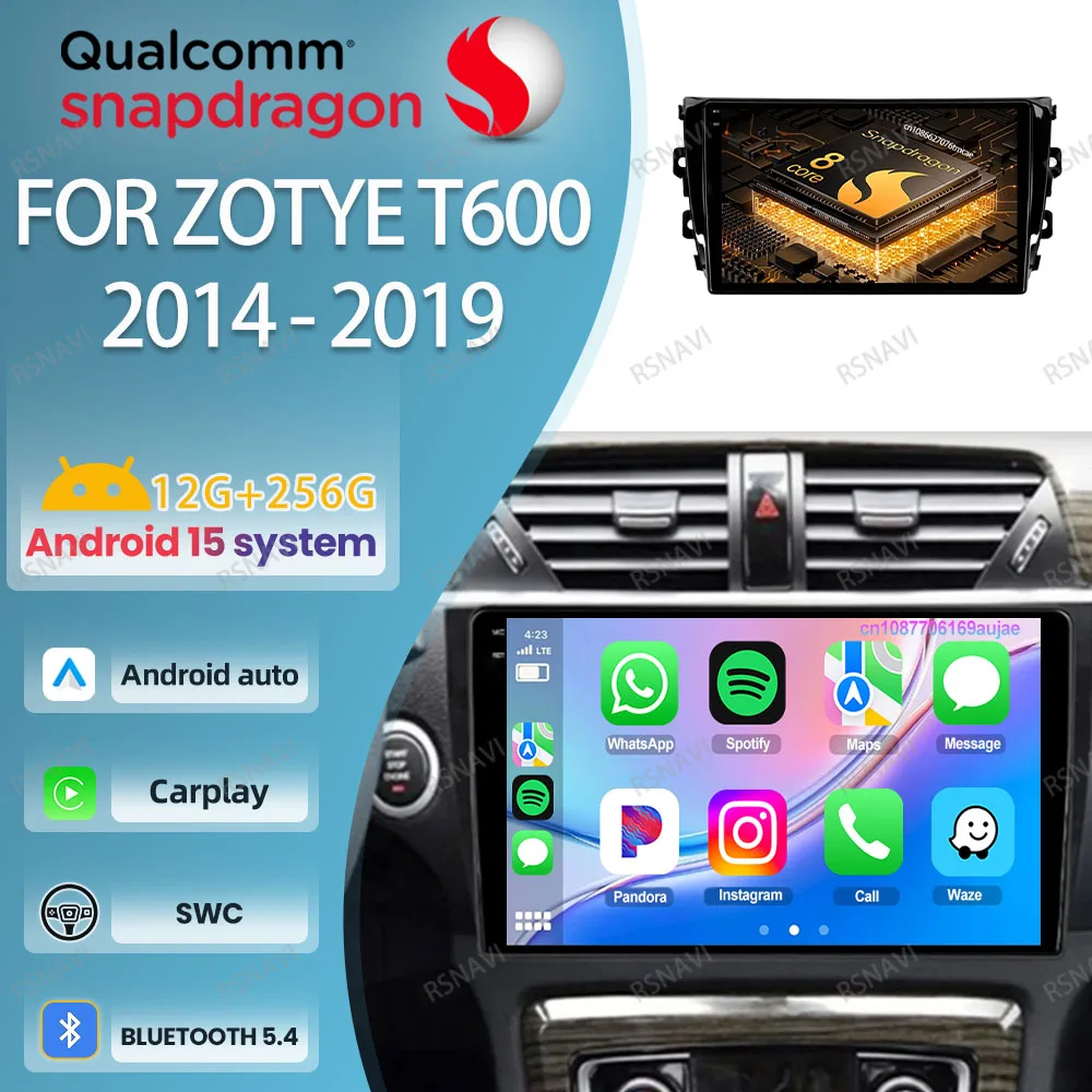 

Автомобильный радиоприемник Android 15 для Zotye T600 2014-2018 2019 DVD Viedo Player GPS Wireless BT 8 Core RDS WIFI + 4G 9/10 дюймов Qualcomm 2DIN