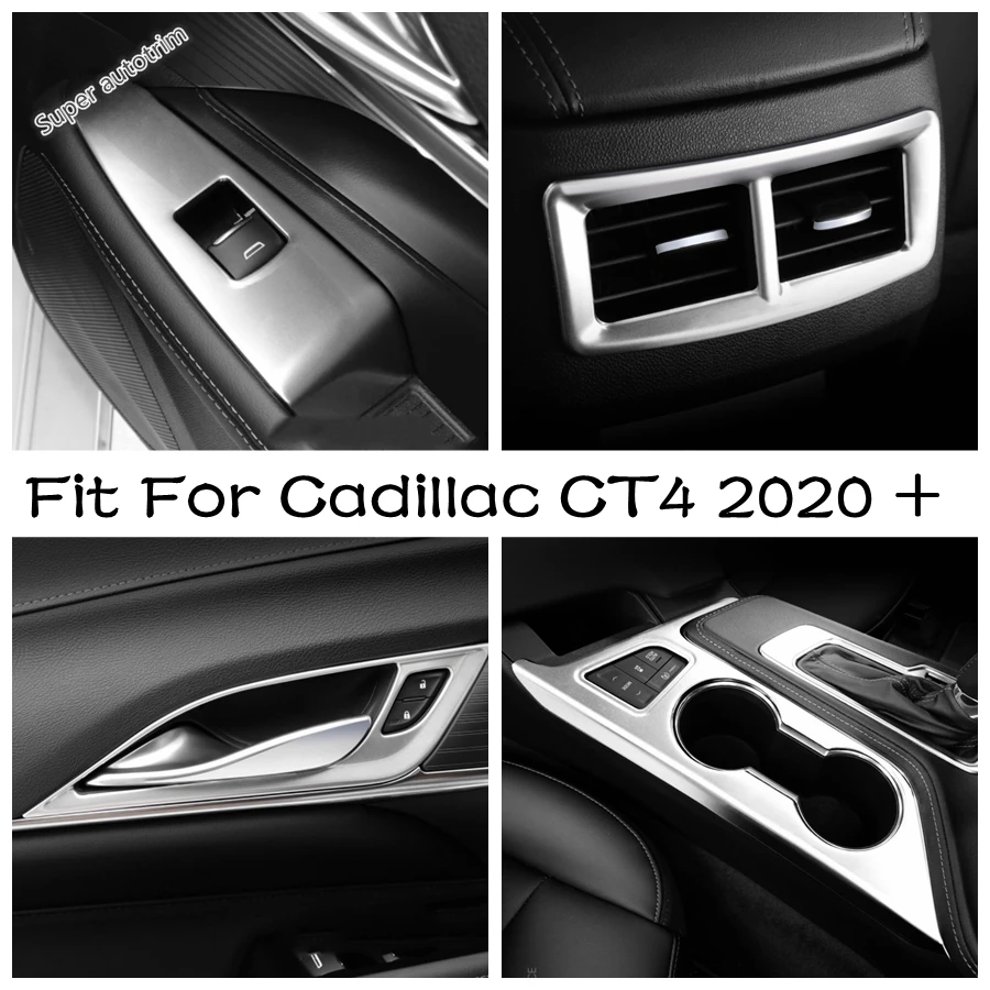 

Window Lift / Handle Bowl / Gear Shift Water Cup Panel / Rear Box Air Outlet Cover Trim Accessories For Cadillac CT4 2020 - 2022