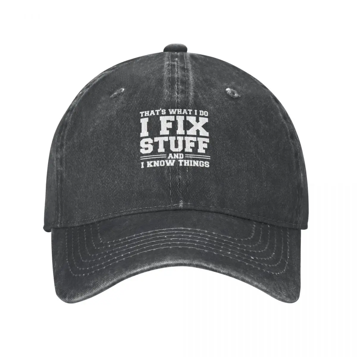 That's What I Do I Fix Stuff And I Know Things Funny Saying for mechanic father Cap Cowboy Hat Cap winter men's hats Women's