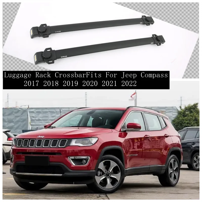 

Fits For Jeep Compass 2017 2018 2019 2020 2021 2022 2023 High Quality Aluminum Alloy Car Roof Rack Luggage Crossbar