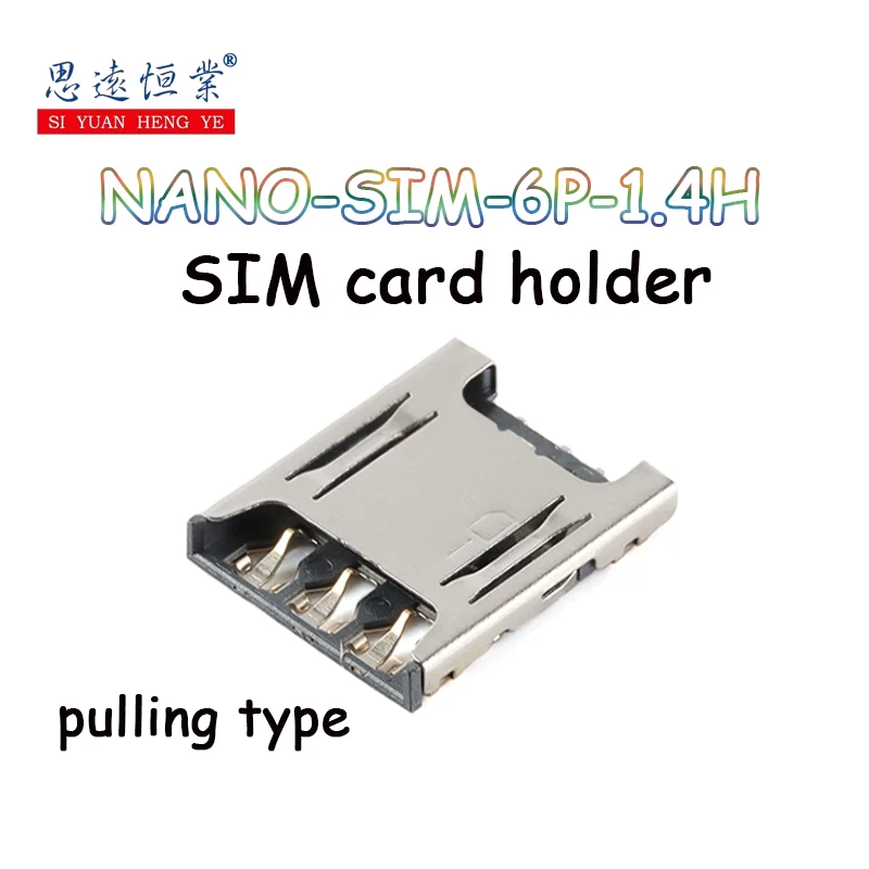 10pcs Original Nano-SIM-6P-1.4H - Pull-out patch NANO mobile phone communication SIM card holder copper high temperature