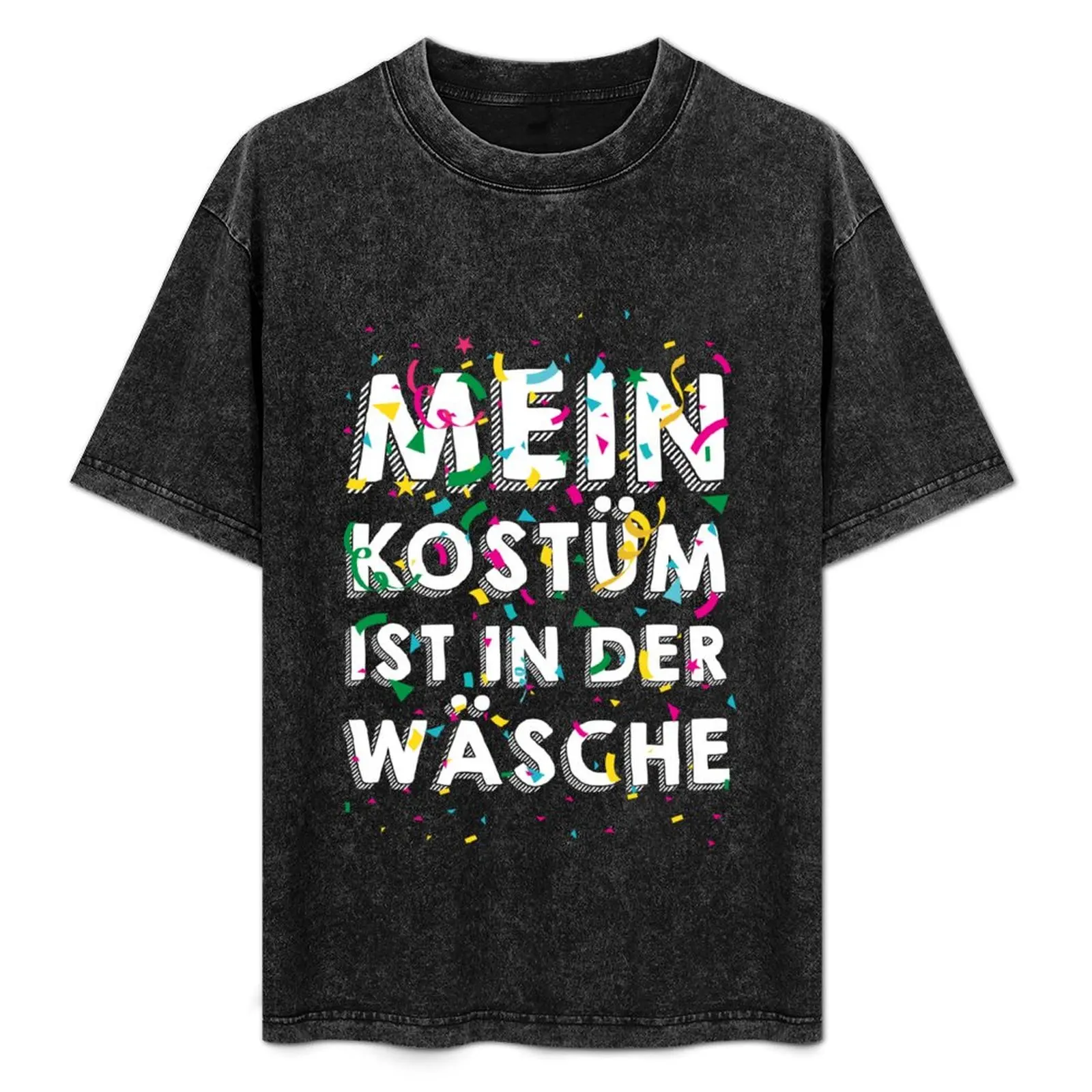 Karneval Kostüm Mein Kostüm Ist In Der W?sche Fasching T-Shirt customs Blouse mens fashion