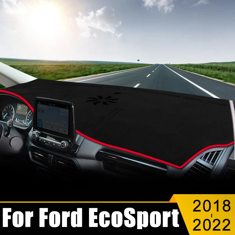 

For Ford EcoSport MK3 2018 2019 2020 2021 2022 Car Dashboard Cover Avoid Light Pad Sun Shade Anti-UV Carpets Non-Slip Case Mat