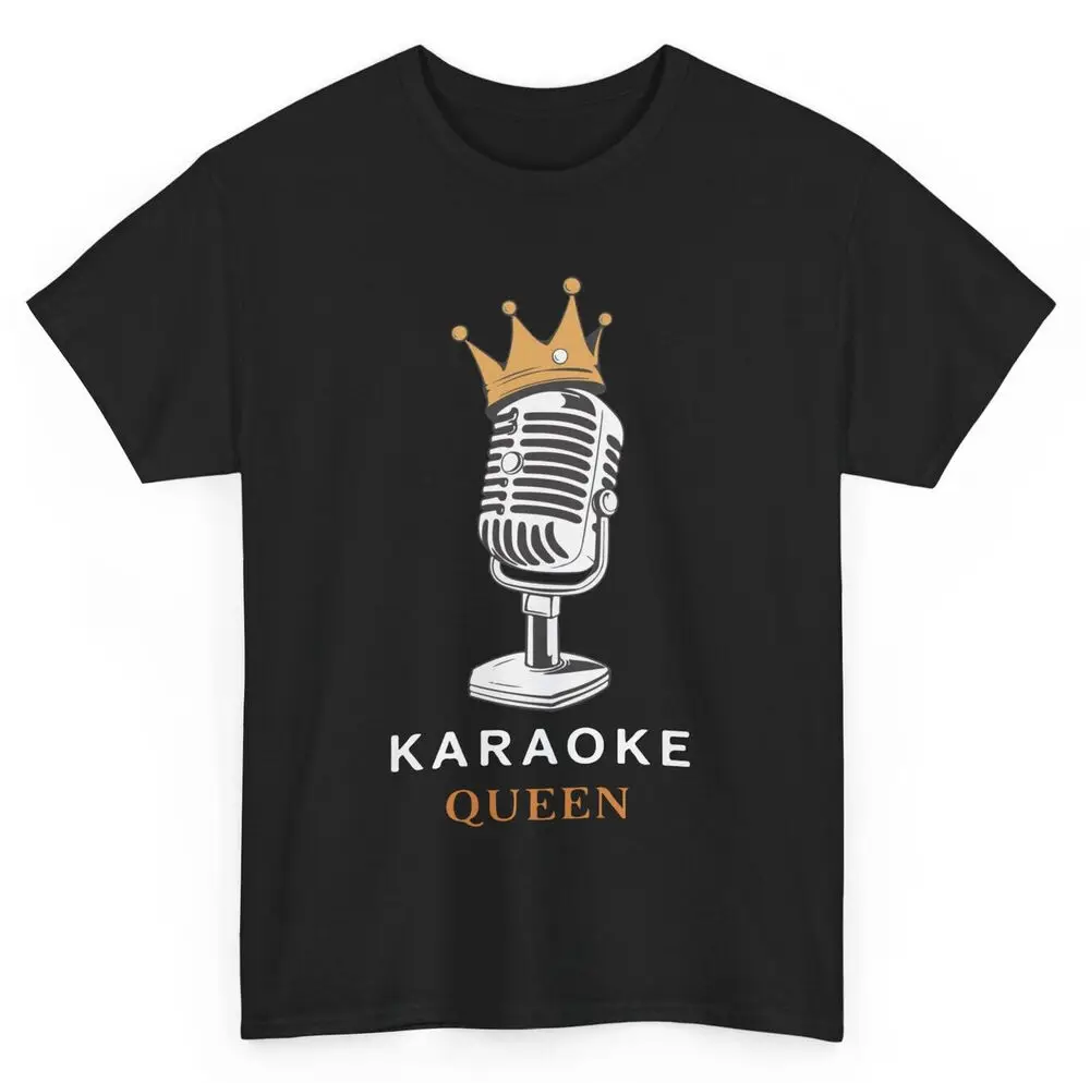 Karaoke Queen Funny Women T-shirt - Novelty Singers Music Graphic Tee  Tees High Quality 100%Cotton Short Sleeve