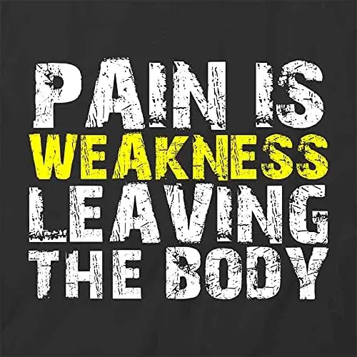 Pain Is Weakness Leaving The Body T-Shirt | Black, Printed Tees, Graphic Tshirts