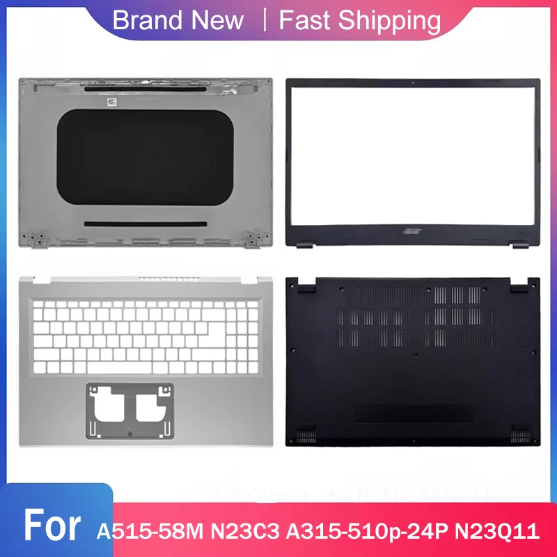 New Bottom Base Case For Acer A515-58M N23C3 A315-510p-24P N23Q11 Laptop LCD Back Top Cover Front Bezel Palmrest Upper Silver