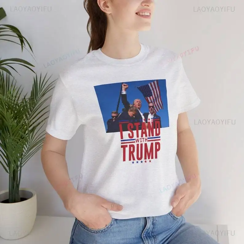 I Stand with Trump Printed T-shirt President Trump Survives Rally Woman Man T-shirt Unisex Short Sleeve High Quality Cotton Tee