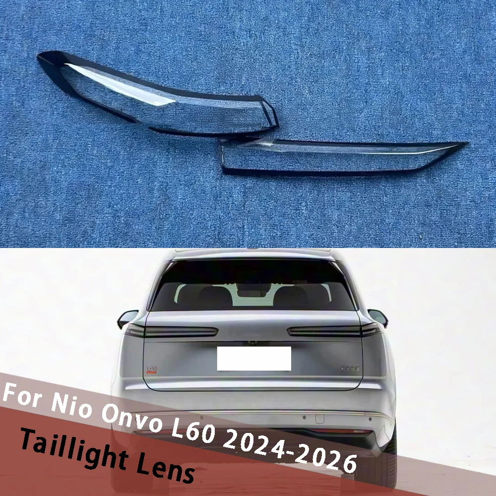 

For Nio Onvo L60 2024 2025 2026 Car Taillight Cover Lampshade Case Taillamp Shell Plexiglass Replace Lens Shade Rear Mask