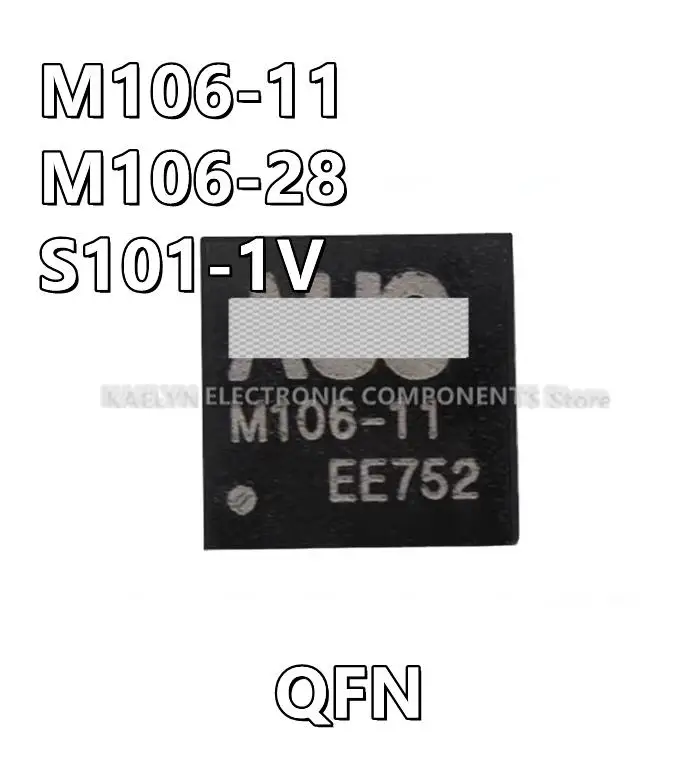 5Pcs/lot AUO M106-11 AUO-M106-11 M106-28 S101-1V QFN