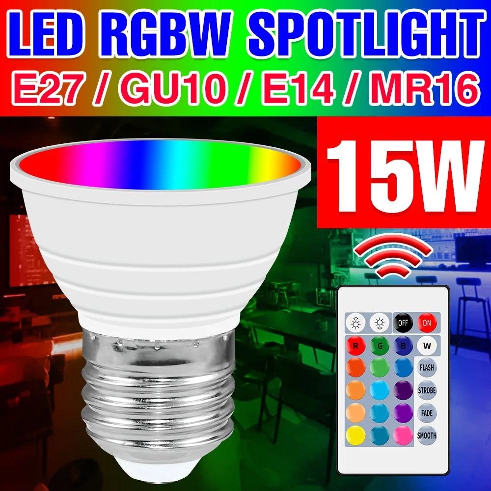 

15W RGBW LED Light Bulb E27/E26 Ceiling Lamp GU10 Colorful Night light E14 IR Remote Control Dimmable MR16 Home Carnival Deorate