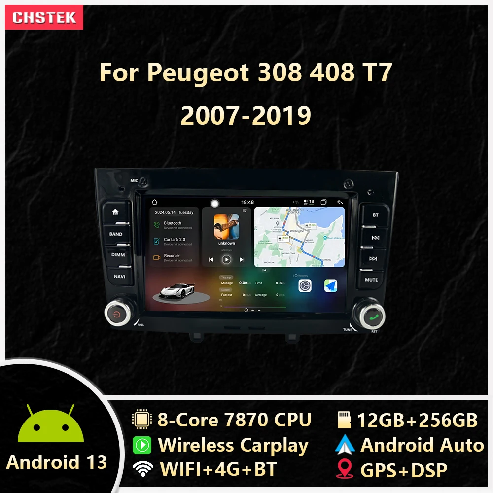 

CHSTEK Car Radio 12+256G Carplay Android 13 For Peugeot 308 SW 408 T7 2007-2019 Multimedia Stereo Navigation Bluetooth 4G WIFI