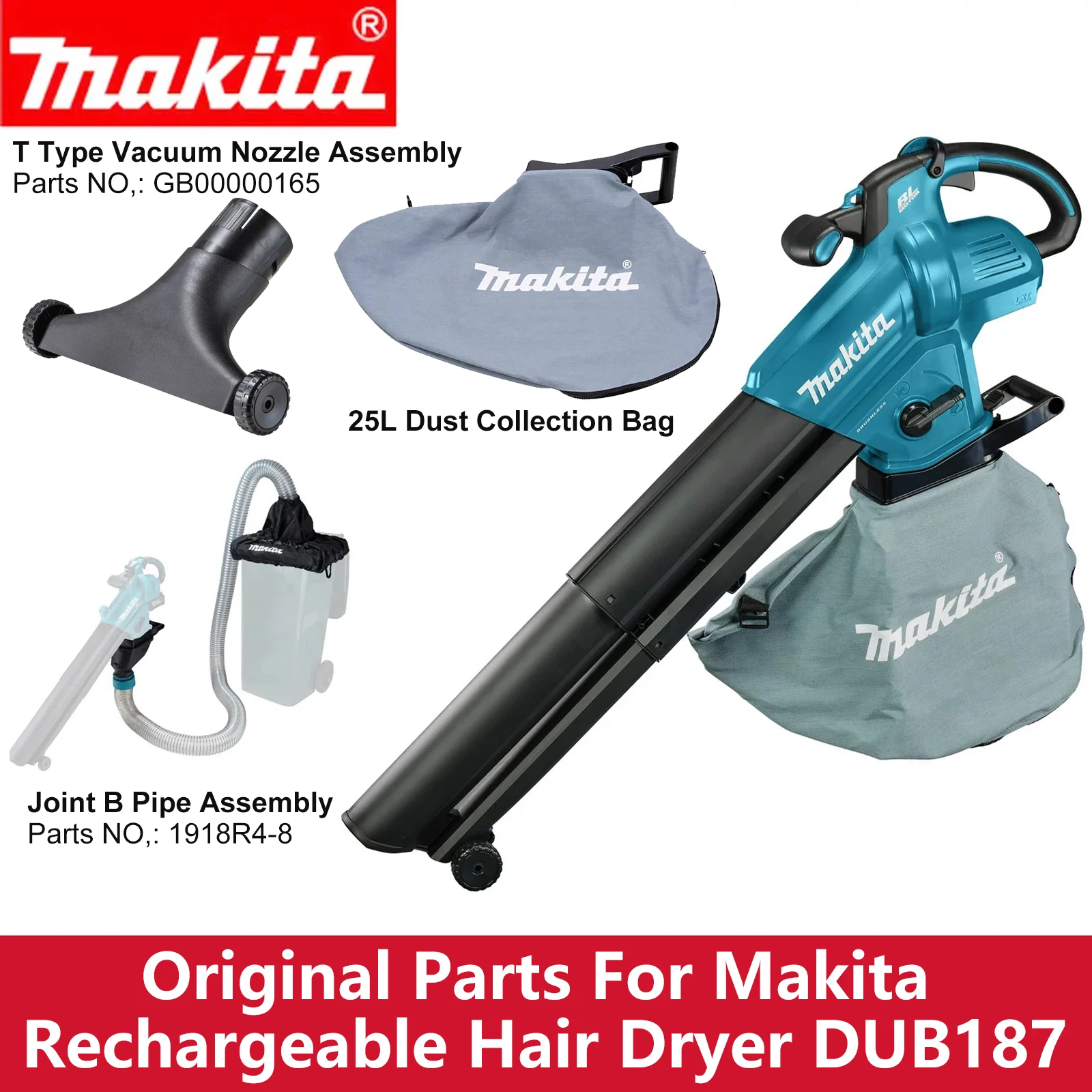 Original Parts  25LDust Collection Bag T Type Vacuum Nozzle Assembly Joint B Pipe For Makita Rechargeable Hair Dryer DUB187